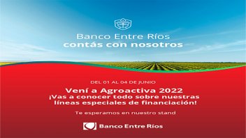 Banco Entre Ríos estará presente en Agroactiva 2022