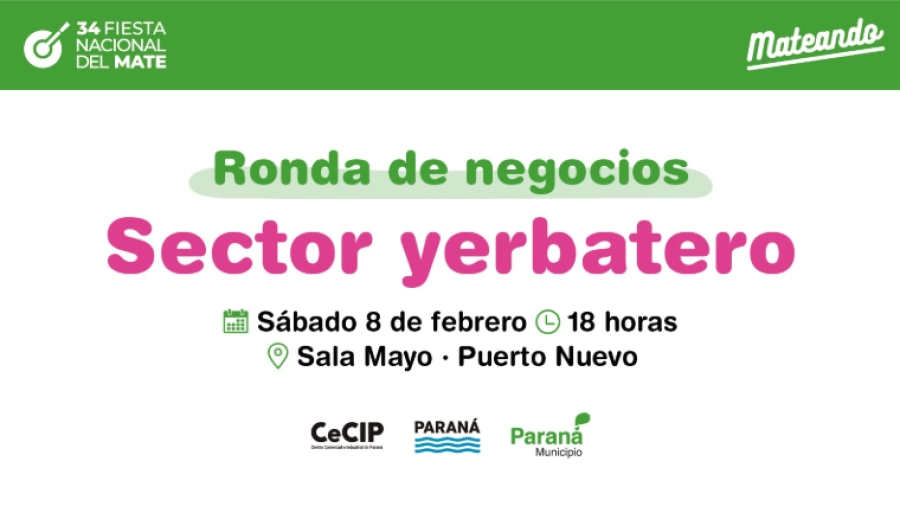 Ronda de negocios en el marco de la Fiesta Nacional del Mate
