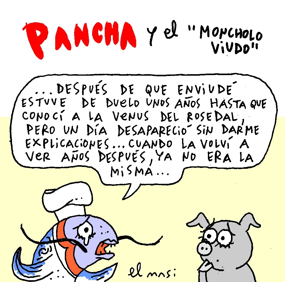 Pancha y el "Moncholo viudo"